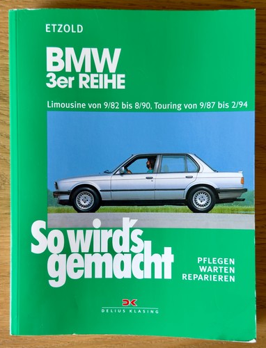 Bmw 3er e30 reparaturanleitung - bmw,